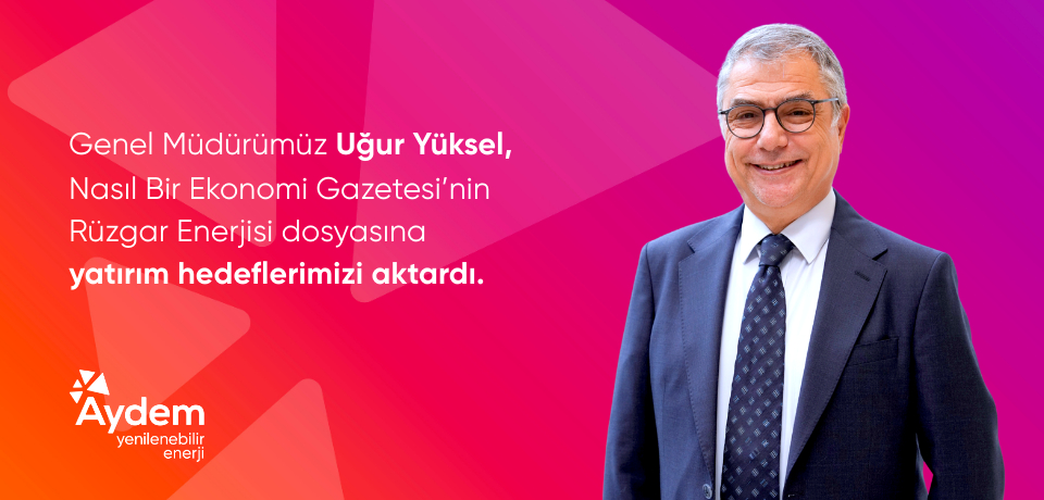 Aydem Yenilenebilir Enerji, 3 Yıl İ&ccedil;erisinde Y&uuml;zde 70 B&uuml;y&uuml;me Hedefliyor
